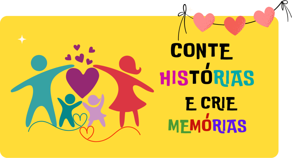 Conte Histórias e Crie MEMÓRIAS_1
